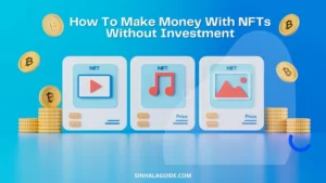 How To Make Money With NFTs Without Investment