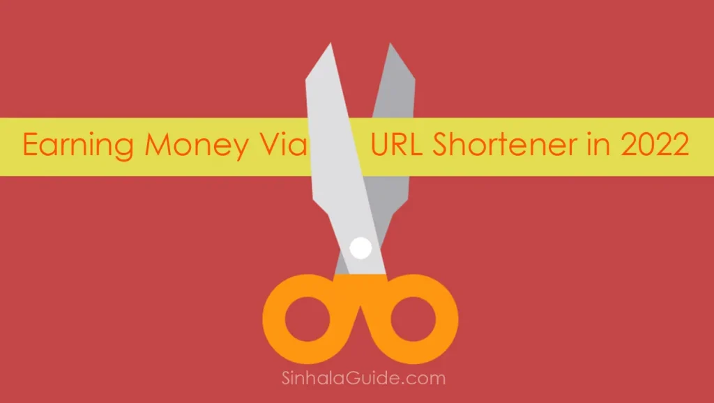 Earning Money Via URL Shortener in 2022 - Everything to know about