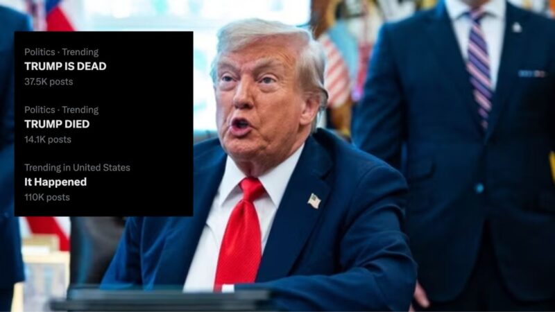 “Trump is dead” went viral on X today and here’s what’s actually going on